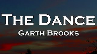 Garth Brooks - The Dance (Lyrics)