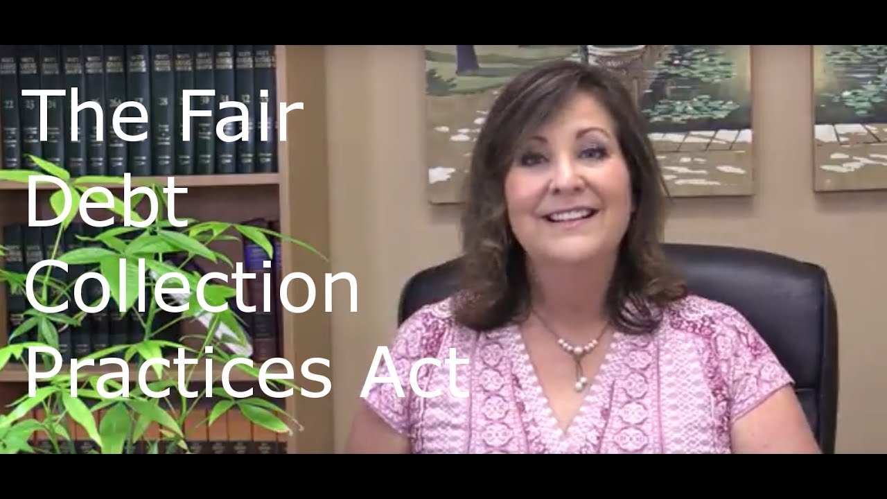 Fair Debt Collection Practices Act Basics