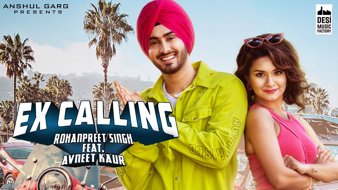 EX CALLING| Rohanpreet Singh  & Neha Kakkar  Lyrics