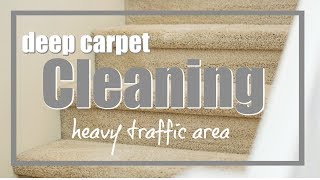 CLEANING HEAVY TRAFFIC AREA || CLEANING STAIRS || SPEED CLEANING