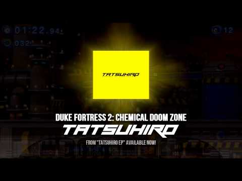TATSUHIRO - Duke Fortress 2: Chemical Doom Zone