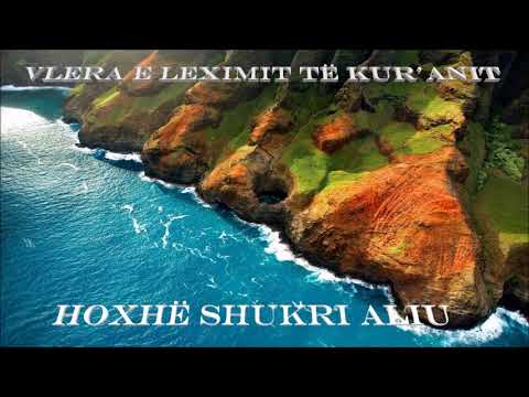 Vlera e leximit të Kur'anit - Hoxhë: Shukri Aliu