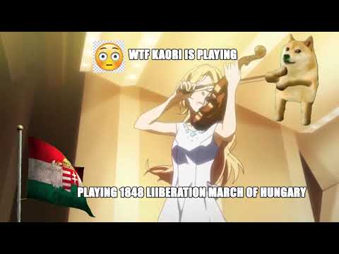 Kaori is playing Hungarian march(Föl föl vitézek)