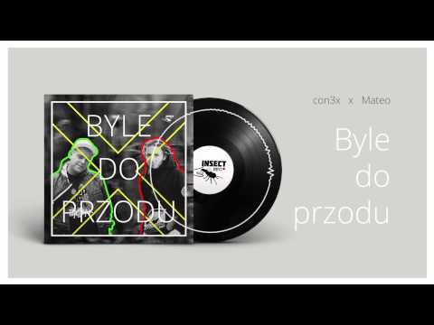 6 con3x x Mateo feat. DJ Broda "Byle do przodu" Byle do przodu EP 2014