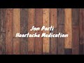 Jon Pardi Heartache Medication Lyrics