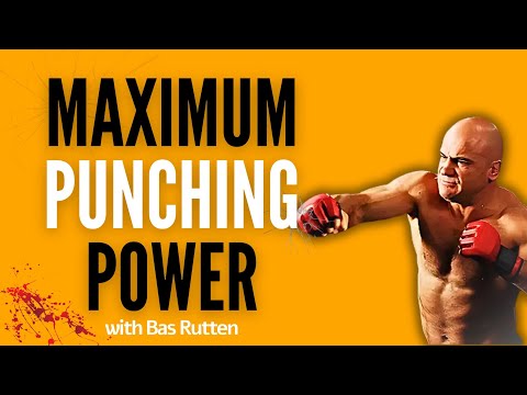 The Secret To MAXIMUM Punching POWER - with Bas Rutten