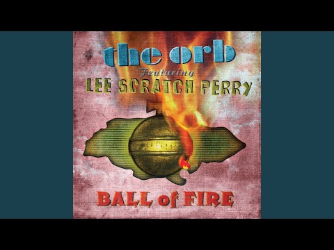 Ball of Fire (Mad Professor ‘I Need Balls’ Version)