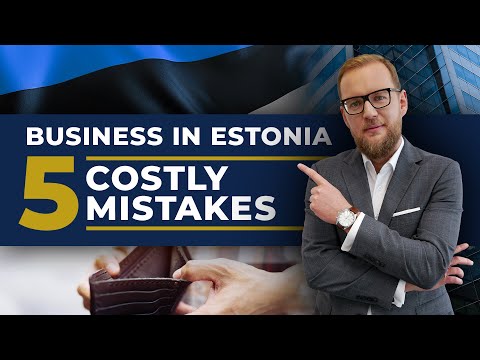 Doing business in Estonia. Check out the 5 common mistakes to avoid!