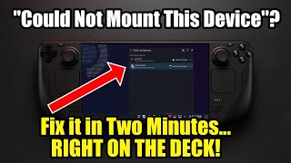 Steam Deck: External Drive - "Could Not Mount This Device" (Fix It Fast!)