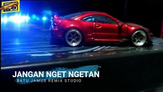 Download lagu JANGAN NGET NGETAN REMIX DJ JAWA FULL BASS mp3 Download lagu JANGAN NGET NGETAN REMIX DJ JAWA FULL BASS mp3