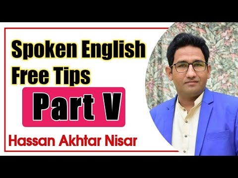 Spoken English Free Tips|| Part 5|| How To Speak English With Variety|| Hassan Akhtar Nisar||
