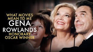 What Movies Mean To Me: Gena Rowlands video