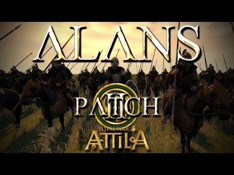 Total War Attila Factions - Patch 2 Alans