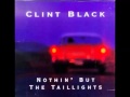 CLINT BLACK  feat MARK KNOPFLER   Ode to Chet   Nothin' But the Taillights
