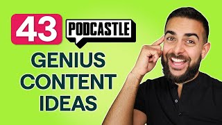 43 Genius Content Ideas You Can Create with Podcastle