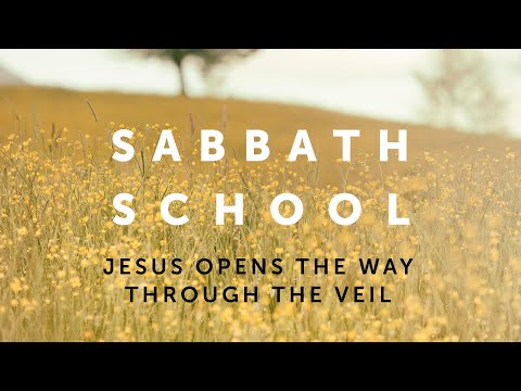 March 05, 2022: Jesus Opens the Way Through the Veil