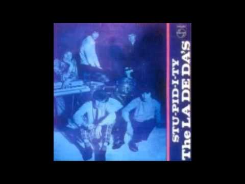 The La De Das - Stupidity