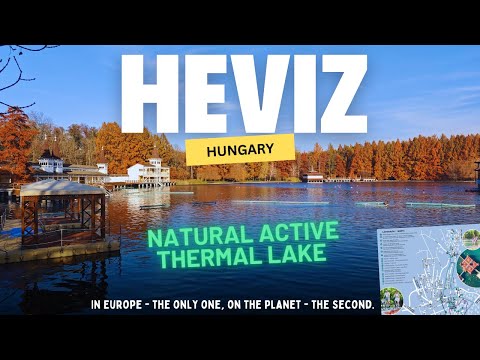 HEVIZ - Town and Thermal Lake. Walking Tour of Tourist Attractions. Hungary Travel Point.