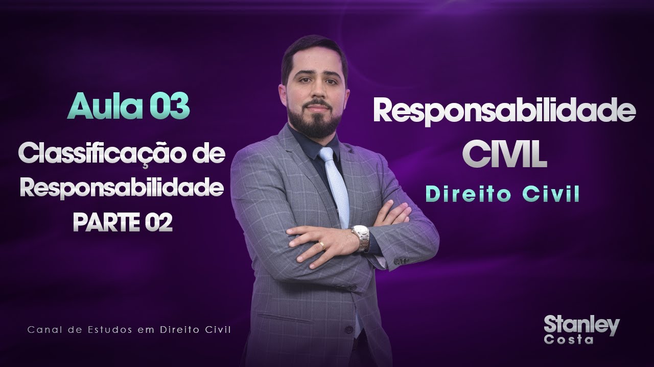 Pós-Aula 03 - Espécies de Responsabilidade Civil