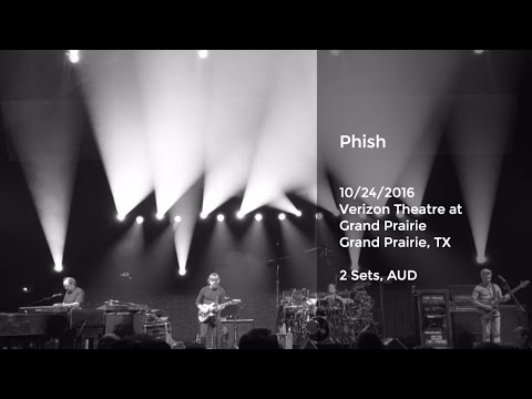 Phish Live at Verizon Theatre at Grand Prairie, Grand Prairie, TX - 10/24/2016 Full Show AUD