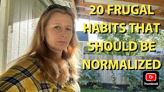 20 FRUGAL HABITS THAT SHOULD BE NORMALIZED