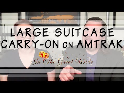 Can I take a LARGE SUITCASE on Amtrak if my train DOESN'T do checked bags?