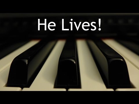 He Lives - piano instrumental hymn with lyrics
