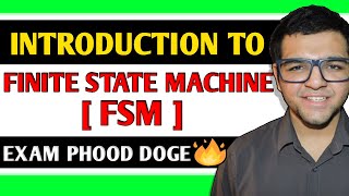 Introduction to Finite State Machine | FSM