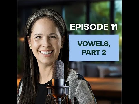 元音！(第二部分）┃隨身學習美式英語發音 (Vowels! (Part Two)┃Learn American English Pronunciation On the Go)