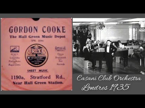 Casani Club Orchestra. Every Night At Eight et I'm In The Mood For Love. 1935