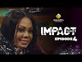 Série - Impact - Saison 1 - Episode 4 - VF