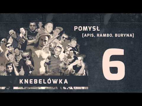 6. Knebelówka - Pomysł (Apis, Rambo, Buryna)