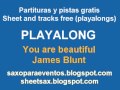 Pista y partitura de You are beautiful de James ...