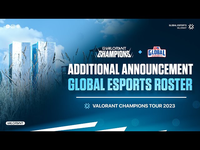 Global Esports reveals final roster for VCT 2023: SkRossi ...