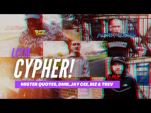 Mister Quotes, DMK, Jay Cee, Biz & Trev [LCTM] [GRIME CYPHER]