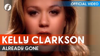 Kelly Clarkson - Already Gone (Official Video / HD)