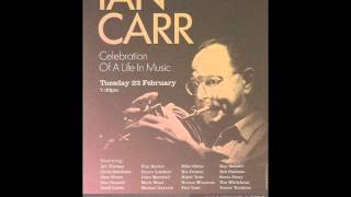 Ian Carr a Celebration of his life in music   Promises