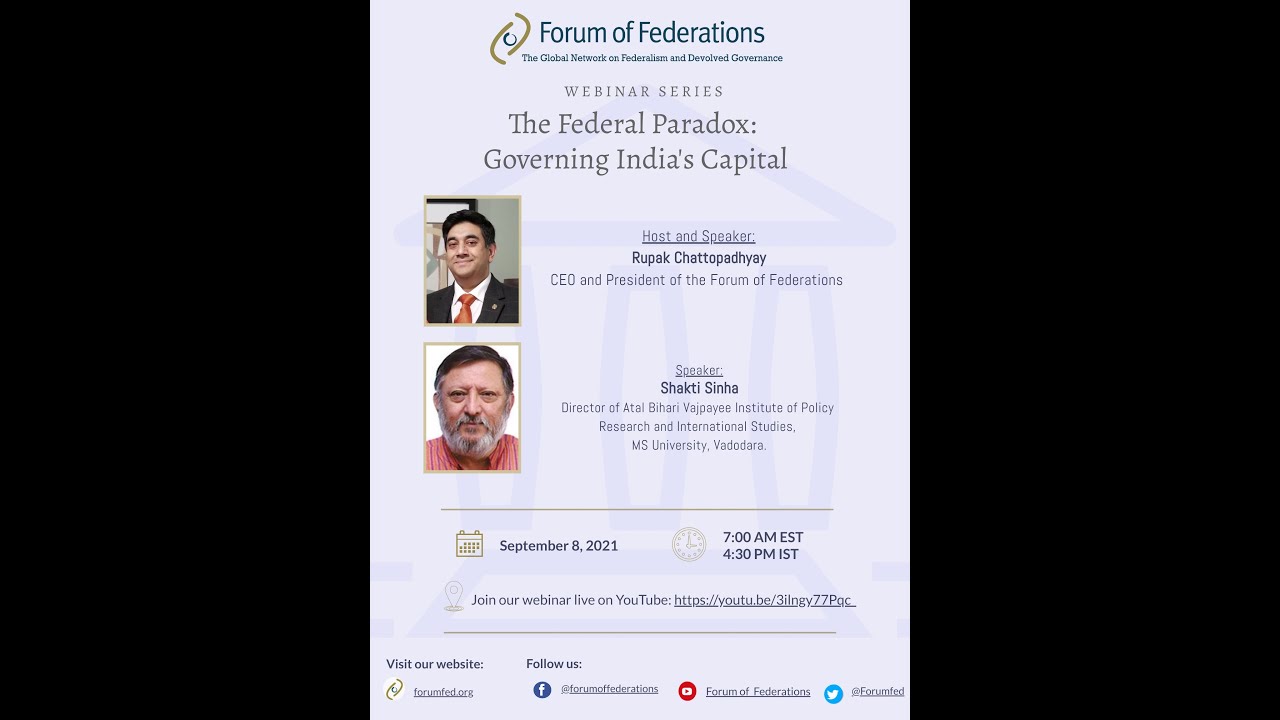 India Webinar Series Part 1: The Federal Paradox – Governing India’s Capital