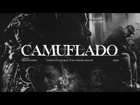 Murillo e LT no Beat, TZ da Coronel, Raflow - Camuflado (Clipe Oficial)