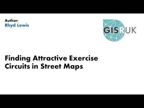 GISRUK 2021: Paper 18 - Finding Attractive Exercise Circuits in Street Maps