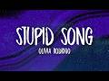 Olivia Rodrigo - stupid song (Lyrics)