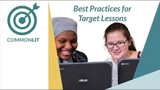 Best Practices for CommonLit Target Lessons