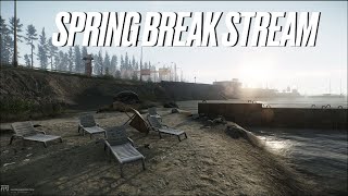 Casual Escape From Tarkov Spring Break Stream Day 1