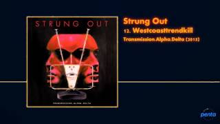Strung Out - Westcoasttrendkill