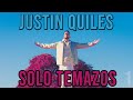 JUSTIN QUILES Mejores Canciones | SOLO TEMAZOS