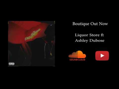 Mick Boulevard-Liquor Store ft Ashley Dubose