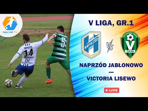 NAPRZÓD GREEN-PACK JABŁONOWO POM. - VICTORIA LISEWO | V LIGA, GR.1