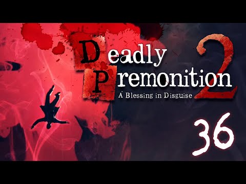 THE BRINK OF DEATH! & SUNDAY COCKTAIL GLITCH - Part 36 - Deadly Premonition 2: A Blessing Disguise