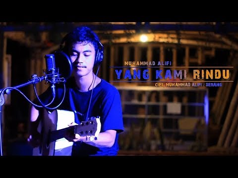 Muhammad Alifi - Yang Kami Rindu - ( Official video music )