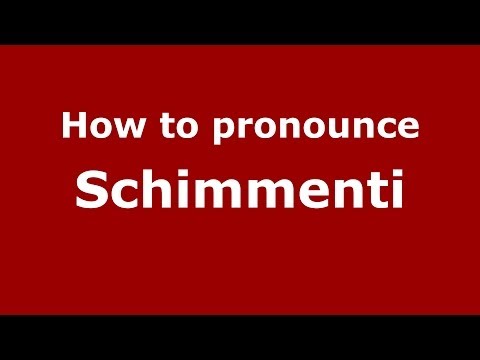 How to pronounce Schimmenti (Italian/Italy) - PronounceNames.com